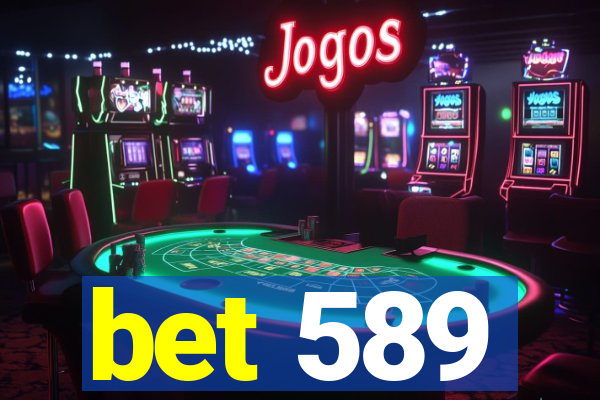 bet 589